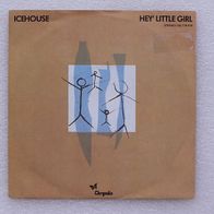 Icehouse - Hey´ Little Girl / Primitive Man, Single - Chrysalis 1982
