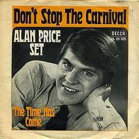 7" Alan Price Set: Don´t Stop The Carnival