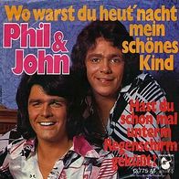 7"PHIL&JOHN · Hast du schon mal unterm Regenschirm geküsst (RAR 1975)