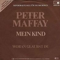 7"MAFFAY, Peter · Mein Kind (RAR 1981)