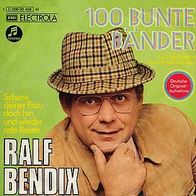 7"BENDIX, Ralf · 100 bunte Bänder (CV RAR 1973)