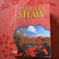 Tal der Träume Autor Patricia Shaw