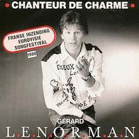 Eurovision 7"LENORMAN, Gérard · Chanteur De Charme (RAR 1988)