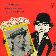 7"TIEDTKE, Ellen · Du bist ein feiner Mann (RAR 1964)