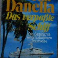 Das verpaßte Schiff / Utta Danella Taschenbuch