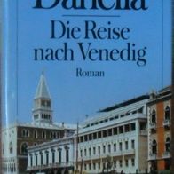Die Reise nach Venedig / Utta Danella
