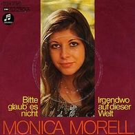 7"MORELL, Monica · Bitte glaub es nicht (RAR 1973)