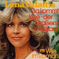 7"VALAITIS, Lena · Da kommt José (RAR 1975)