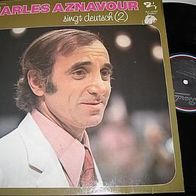 Charles Aznavour singt deutsch Vol.2 - ´74 Barclay Lp - n. mint