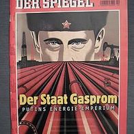 Der Spiegel Nr.10 v.5. Mrz 2007 "Der Staat Gasprom"