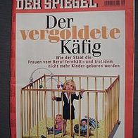 Der Spiegel Nr.9 v.26. Feb 2007 "Der vergoldete Käfig"