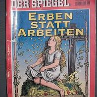 Der Spiegel Nr.6 v.5. Feb 2007 "Erben statt Arbeiten"