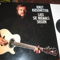 Knut Kiesewetter - Laß sie niemals siegen - Lp - mint !