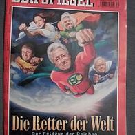 Der Spiegel Nr.30 v. 23. Juli 2007 "DieRetter der Welt"