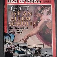 Der Spiegel Nr.22 Mai 2007 "Gott ist an allem schuld"