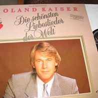 Roland Kaiser - Die schönsten Liebeslieder der Welt - Lp