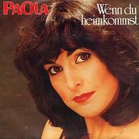 7"PAOLA · Wenn du heimkommst (RAR 1982)