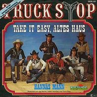 Eurovision 7"TRUCK STOP · Take It Easy, altes Haus (RAR 1979)