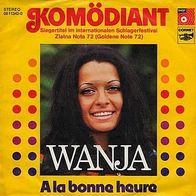 7"WANJA · Komödiant (Very RAR 1972)