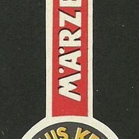 Bieretikett MÄRZEN Brauhaus Kemnath † 1993 (Gebr. Ponnath) Lkr. Tirschenreuth
