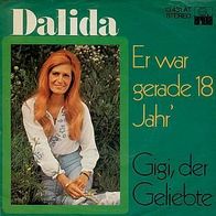 7"DALIDA · Er war gerade 18 Jahr´ (RAR 1974)