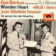 7"BACKUS, Gus/ ELVIS · Wooden Heart (CV RAR 1960)
