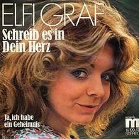 7"GRAF, Elfi · Schreib es in dein Herz (RAR 1975)