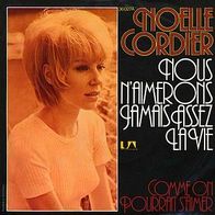 7"CORDIER, Noelle · Nous N´Aimerons Jamais Assez La Vie (RAR 1975)
