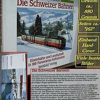 Eisenbahn-Buch * Die Schweizer Bahnen * 160 Bilder