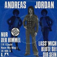 7"JORDAN, Andreas · Nur der Himmel (CV RAR 1972)