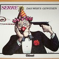 Serre : Das wär`s gewesen - Selten!!!!!!!