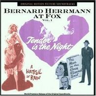 Bernard Herrmann at Fox Vol.1 Tender is the Night - OST