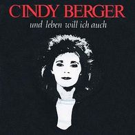 7"BERGER, Cindy · Und leben will ich auch (RAR 1988)