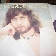 Tom Pace - Maybe - LP - Topzustand