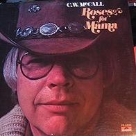 C.W. McCall - Red roses for Mama - ´77 US Lp - mint