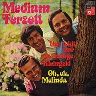7"MEDIUM-TERZETT · Uns fehlt nur das nötige Kleingeld (RAR 1972)