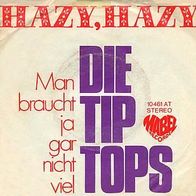 7"DIE TIP TOPS · Hazy, Hazy (RAR 1969)