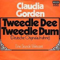 7"GORDEN, Claudia · Tweedle Dee Tweedle Dum (CV RAR 1972)