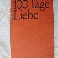 100 Tage Liebe von Thomas Albert Carruth