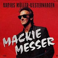 7"MÜLLER-WESTERNHAGEN, Marius · Mackie Messer (RAR 1984)