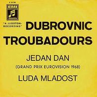 Eurovision 7"Dubrovnic Troubadours · Jedan Dan (RAR 1968)
