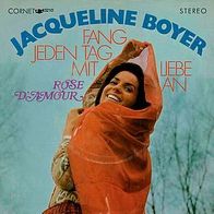 7"BOYER, Jacqueline · Fang jeden Tag mit Liebe an (RAR 1970)