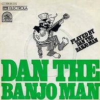 7"DAN THE BANJO MAN · Dan The Banjo Man (RAR 1973)