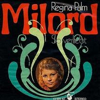 7"Palm, Regina · Milord (RAR 1971)