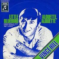 7"HILL, Vince · Little Bluebird (RAR 1969)