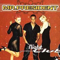 CD * Mr. President - Night Club
