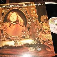Clifford T. Ward - Home thoughts - ´73 UK Foc LP - top !