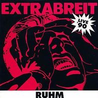 7"EXTRABREIT · Ruhm - Live (Promo RAR 1990)