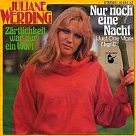 7"WERDING, Juliane · Nur noch eine Nacht (CV RAR 1978)
