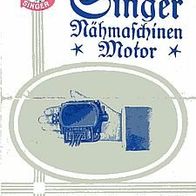 Der Singer Nähmaschinen Motor - altes Faltblatt